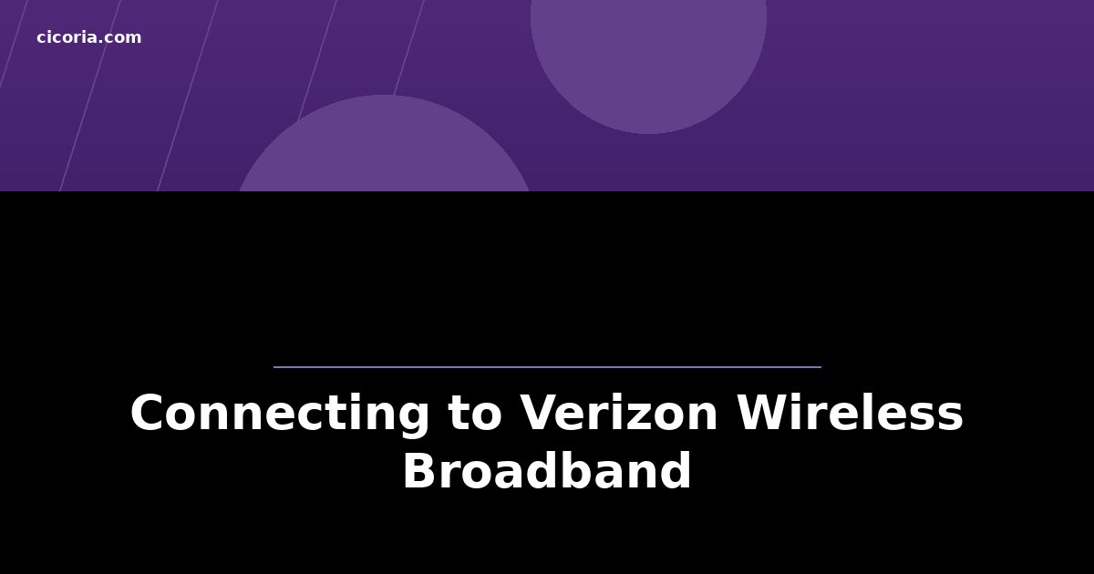 Connecting to Verizon Wireless Broadband